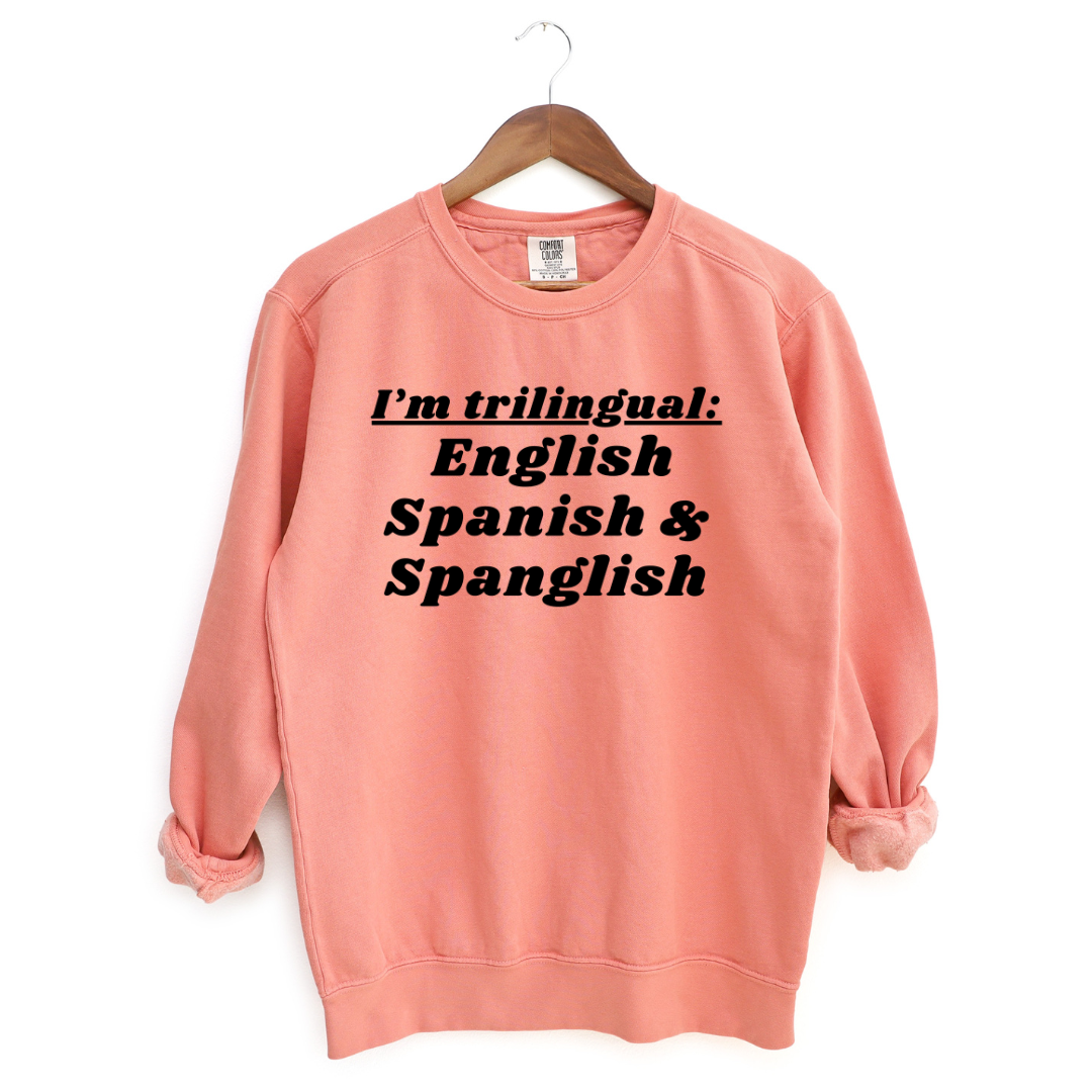 I'm Trilingual Crewneck